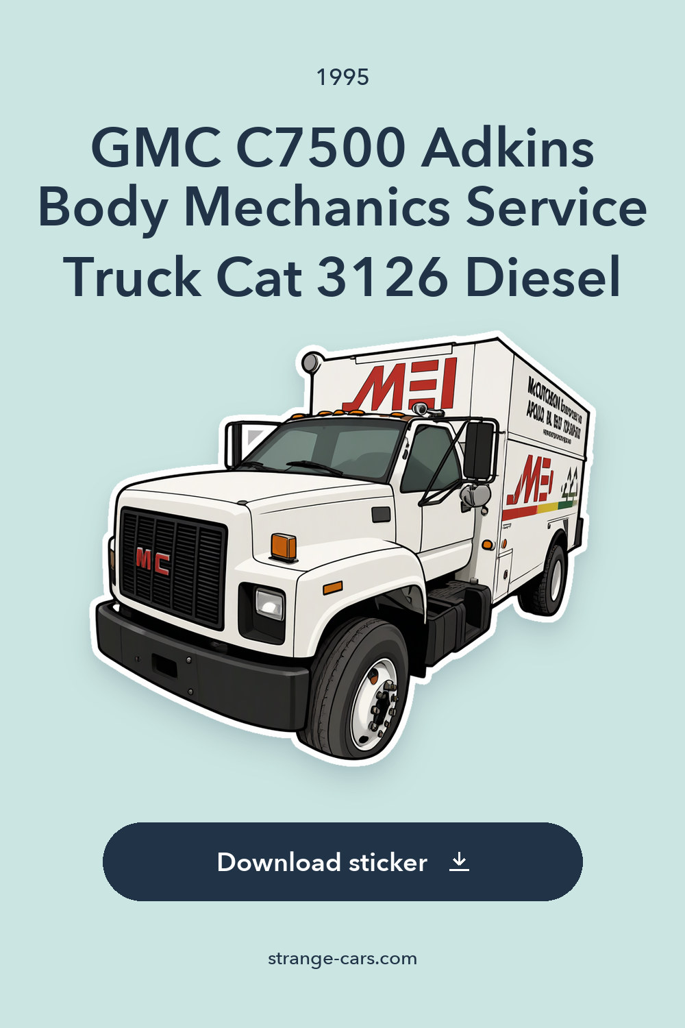 1995 GMC C7500 Adkins Body Mechanics Service Truck Cat 3126 Diesel – Parts/Repair sticker preview